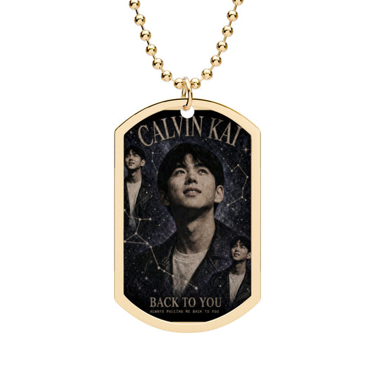 Calvin Kai "Back to you" Collectible Dog Tag
